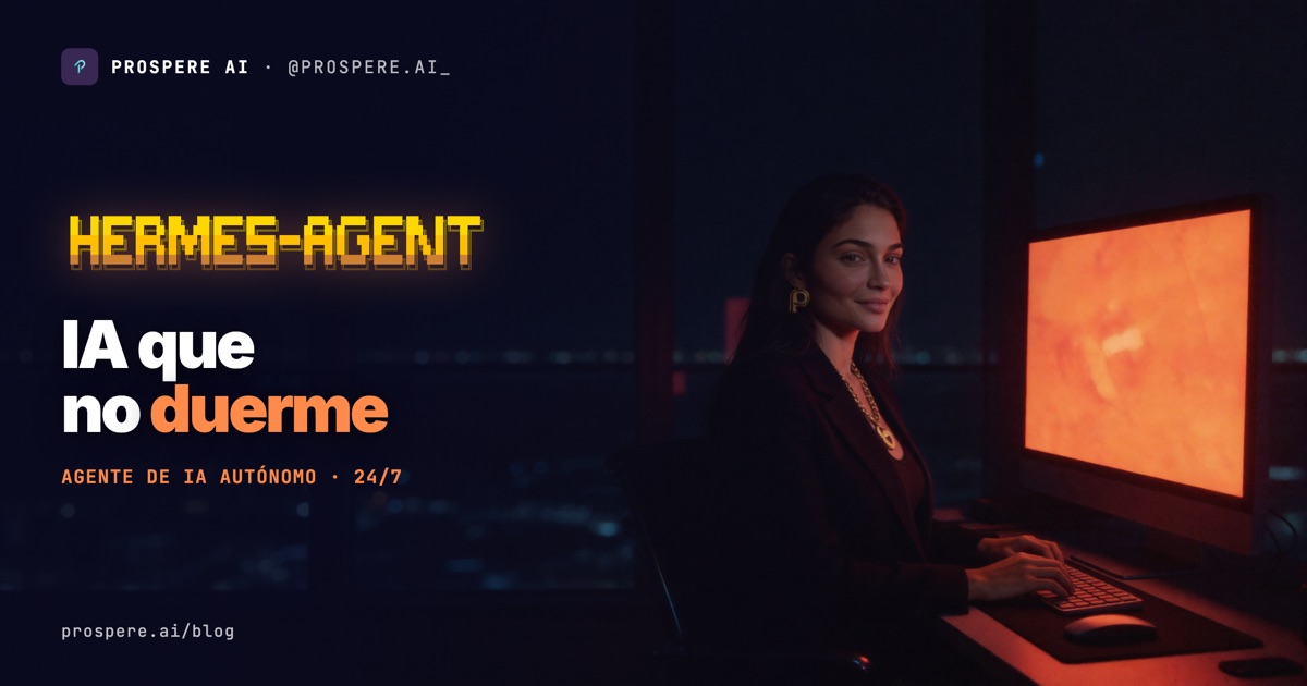 Hermes Agent: el agente de IA gratuito que trabaja 24/7